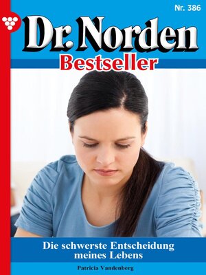 cover image of Dr. Norden Bestseller 386 – Arztroman